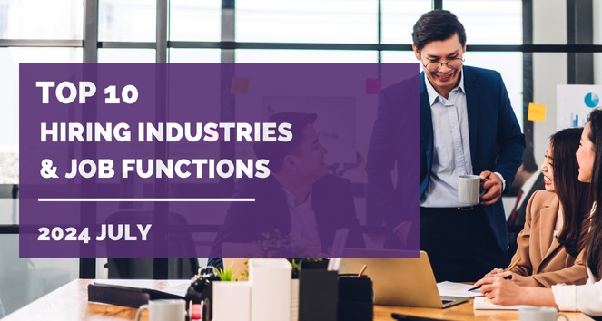 2024 July- Top 10 Industries and Job Functions with the most Jobs ...