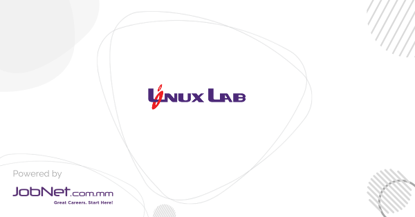 Linux Lab Myanmar Company Limited Jobs in Myanmar | JobNet.com.mm