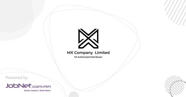 MX Company Limited Jobs in Myanmar | JobNet.com.mm