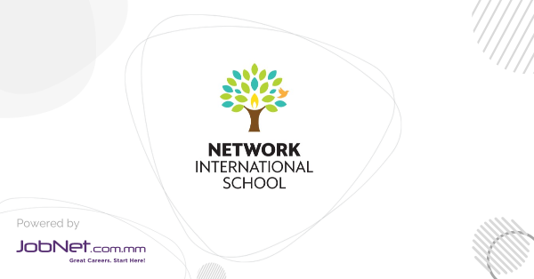 Network International School Jobs in Myanmar | JobNet.com.mm