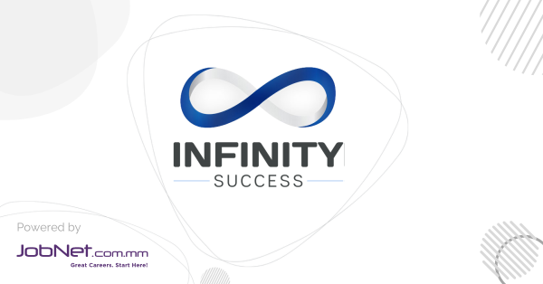 Infinity Success Co.,Ltd Jobs in Myanmar | JobNet.com.mm