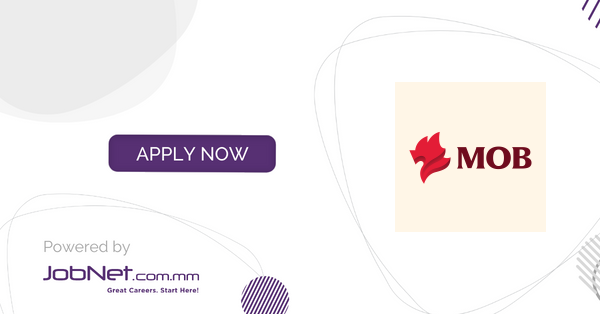 Junior Designer(A/S) (O Pay & MOB) | Myanmar Oriental Bank (MOB Bank)